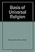 Basis of Universal Religion...