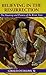 Believing in the Resurrection: The Meaning and Promise of the Risen Jesus by Gerald O'Collins (2012-01-02)