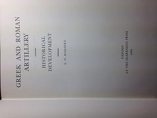 Greek and Roman Artillery: Historical Development (Oxford University Press Academic Monograph Reprints)
