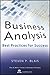 Business Analysis: Best Practices for Success by Steven Blais (16-Dec-2011) Hardcover
