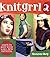 Knitgrrl 2: Learn to Knit with 16 All-New Patterns by Shannon Okey (2006-04-01)