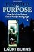 Punished for Purpose by Lauri Lynne Burns(2010-01-11)