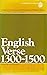 English Verse, 1300-1500 by J.A. Burrow