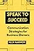 SPEAK TO SUCCEED by Alex Harmon