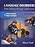Language Disorders From Infancy Through Adolescence