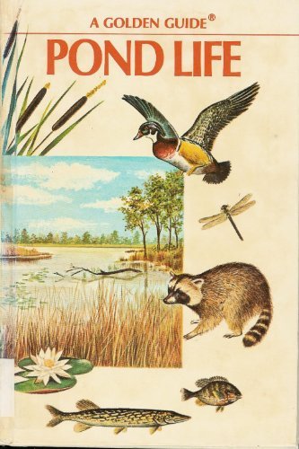Pond Life (Golden Guides) by George K. Reid (1967-09-23)