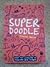 Super Doodle