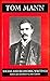 Tom Mann's social and economic writing: A pre-Syndicalist selection