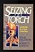 Seizing the Torch Leadership for a New Generation