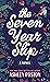 The Seven Year Slip (Thorndike Press; Large Print: Romance and Women's Fiction)