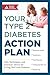 Your Type 2 Diabetes Action...