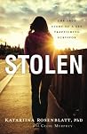 Stolen: The True ...