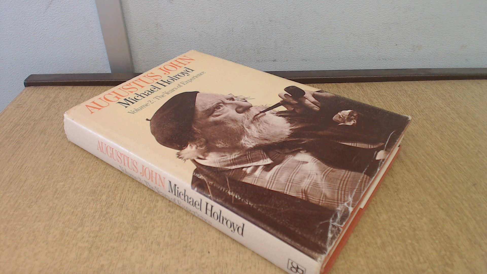 Augustus John: a biography, volume II: the years of experience (Hardcover)