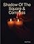 Shadow Of The Square & Compass