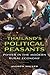 Thailand's Political Peasants: Power in the Modern Rural Economy (New Perspectives in Se Asian Studies) [Paperback] [2012] (Author) Andrew Walker