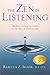 The Zen of Listening (text only) by R.Z. Shafir
