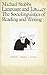 Language and Literacy: The Sociolinguistics of Reading and Writing