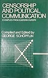Censorship and Political Communication in Eastern Europe: A Collection of Documents