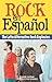 Rock en Espa??ol: The Latin Alternative Rock Explosion by Ernesto Lechner (2006-06-01)