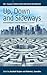 Up, Down, and Sideways: Anthropologists Trace the Pathways of Power (Studies in Public and Applied Anthropology) (2014-08-01)