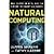 Natural Computing DNA, Quantum Bits, and the Future of Smart Machines by Shasha, Dennis E., Lazere, Cathy [W. W. Norton & Company,2010] [Paperback]
