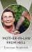 MOTHER-IN-LAW FROM HELL