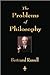 The Problems of Philosophy (text only) by B. Russell