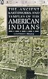 The Ancient Earthworks and Temples of the American Indians