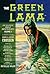 The Green Lama: The Complete Pulp Adventures Volume 2