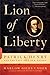 Lion of Liberty: Patrick Henry and the Call to a New Nation  (2011-11-08)