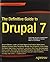 The Definitive Guide to Drupal 7 (Definitive Guide Apress) by... by Benjamin Melancon