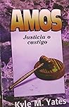 Amos: Justicia O Castigo (Spanish Edition)