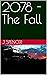 The Fall (2078 #1)