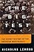 The Big Test: The Secret History of the American Meritocracy by Nicholas Lemann (1999-10-01)