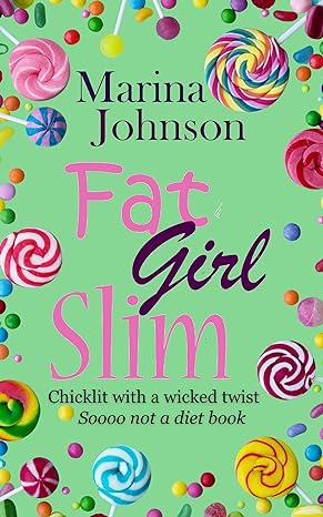 Fat Girl Slim (Fat Girl Slim #1)