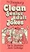 The Treasury of Clean Senior Adult Jokes