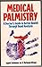 Medical Palmistry: A Doctor's Guide to Better Health Through Palmistry