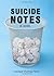 Suicide Notes by Michael Thomas Ford by Michael Thomas Ford