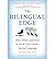 The Bilingual Edge( Why When and How to Teach Your Child a Second Language)[BILINGUAL EDGE][Paperback]