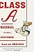 Class A: Baseball in the Middle of Everywhere by Lucas Mann (2014-03-11)