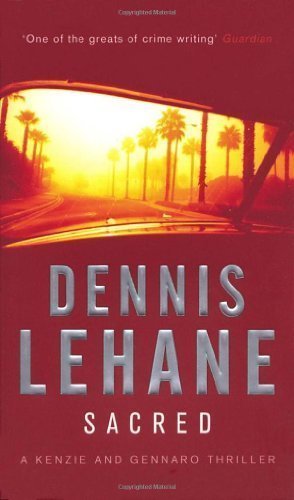 Sacred by Lehane, Dennis New Edition