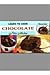Learn To Cook Chocolate
