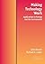 Making Technology Work: Applications in Energy and the Environment by Deutch, John M., Lester, Richard K. (2004) Paperback