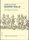 Tudor and Stuart muster rolls: A directory of holdings in the British Isles (Guides for genealogists, family, and local historians)