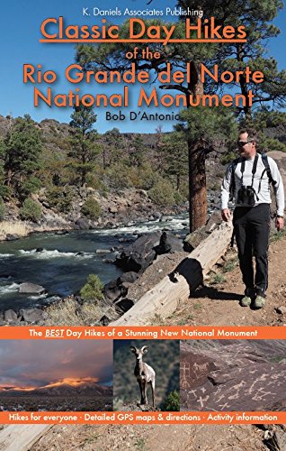 Classic Day Hikes of the Rio Grande del Norte National Monument (Perfect Paperback)