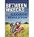 [ Between Wrecks by Singleton, George ( Author ) May-2014 Paperback ]