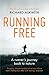 Running Free: A Runners Journey Back to Nature by Richard Askwith(2015-09-15)