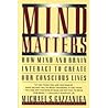 Mind Matters: How...