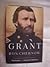 Rare GRANT by RON CHERNOW; ...
