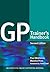 The GP Trainer's Handbook: An Educational Guide for Trainers by Trainers by Paul Middleton, Maurice Price (2011) Paperback